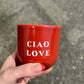 Ciao Love Becher